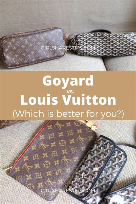 goyard vs louis vuitton quality|goyard vs louis vuitton bags.